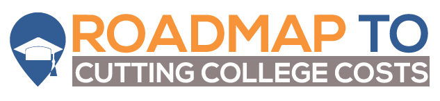 Roadmap To Cutting College Costs