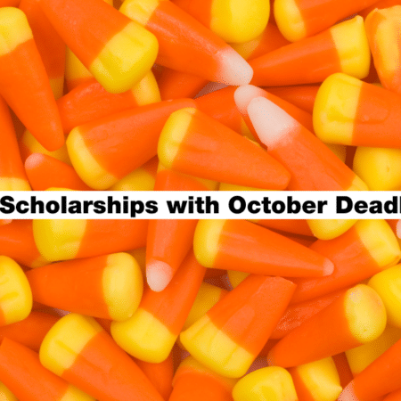 Scholarships with October Deadlines