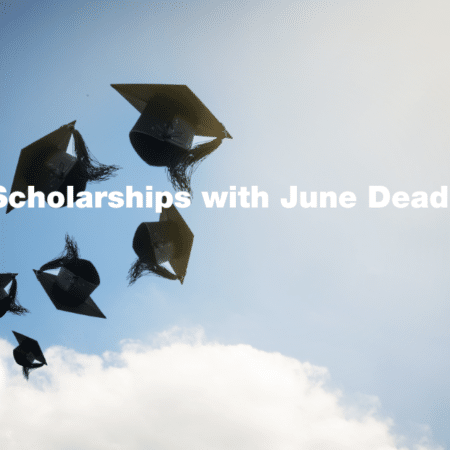 Scholarships with June Deadlines