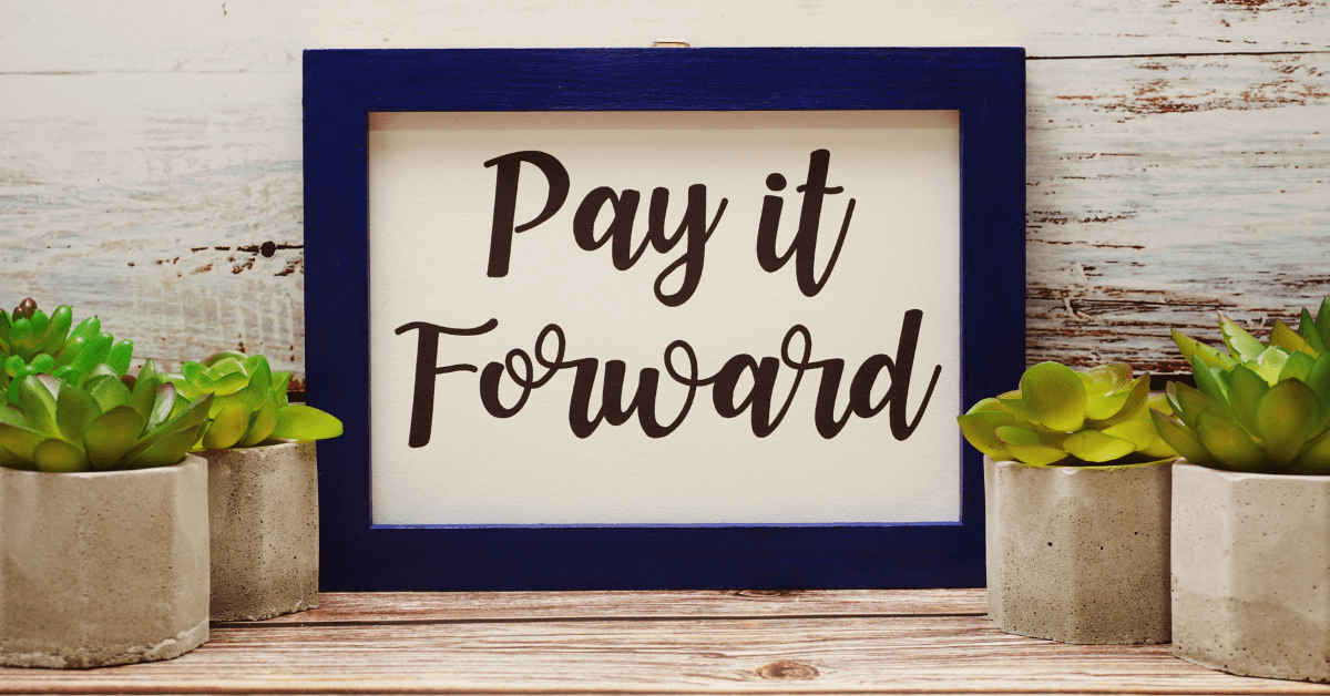 Pay It Forward