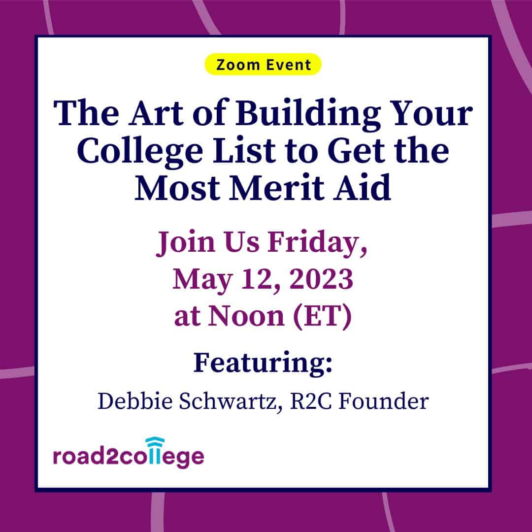 The Art of Building Your College List to Get the Most Merit Aid - Friday, May 12, 2023 at Noon (ET)