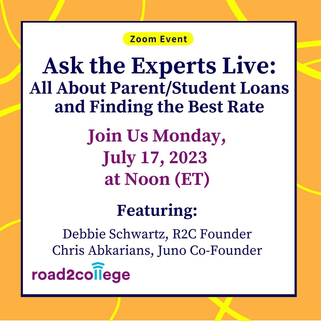 Ask the Experts Live: All About Parent/Student Loans and Finding the Best Rate--Monday, July 17th at noon (ET)